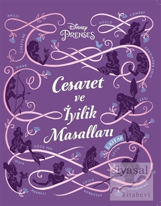 Disney Prenses Cesaret ve İyilik Masalları 1. Kitap Kolektif
