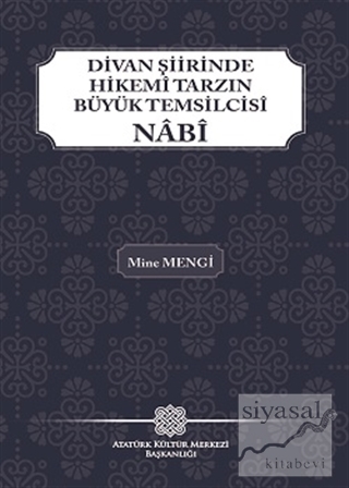 Divan Şiirinde Hikemi Tarzın Büyük Temsilcisi Nabi