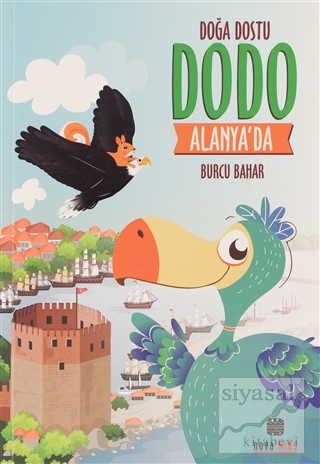 Doğa Dostu Dodo Alanya'da Burcu Bahar