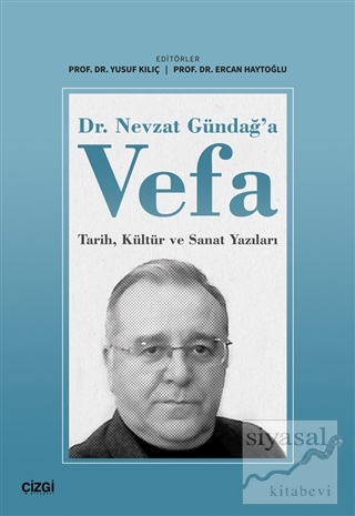 Dr. Nevzat Gündağ'a Vefa Yusuf Kılıç