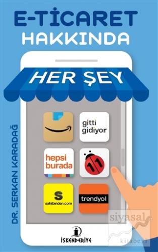 E-Ticaret Hakkında Her Şey