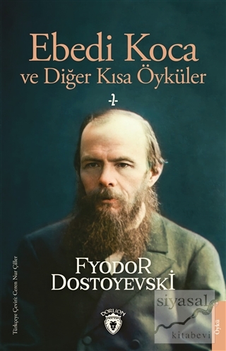 Ebedi Koca ve Diğer Kısa Öyküler 2 Fyodor Mihayloviç Dostoyevski
