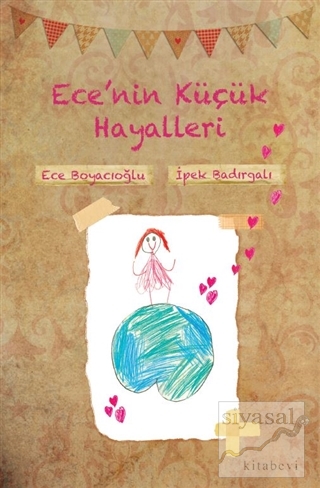 Ece'nin Küçük Hayalleri