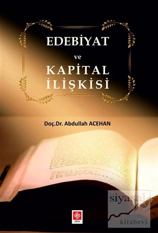 Edebiyat ve Kapital İlişkisi Abdullah Acehan