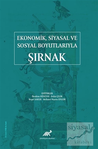 Ekonomik Siyasal ve Sosyal Boyutlarıyla Şırnak