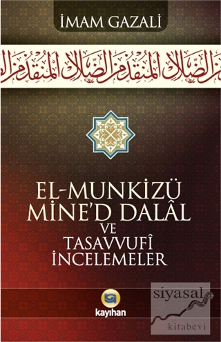 El-Munkizu Mine'd Dalal ve Tasavvufi İncelemeler İmam Gazali