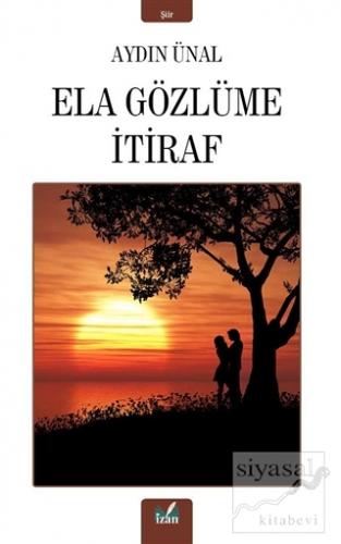 Ela Gözlüme İtiraf