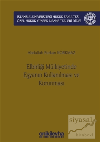 Elbirliği Mülkiyetinde Eşyanın Kullanılması ve Korunması (Ciltli)