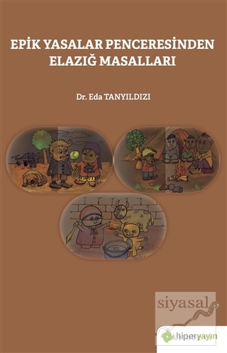 Epik Yasalar Penceresinden Elazığ Masalları
