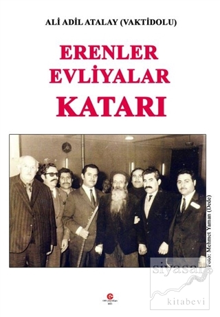 Erenler Evliyalar Katarı Ali Adil Atalay Vaktidolu