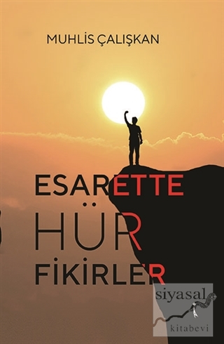 Esarette Hür Fikirler