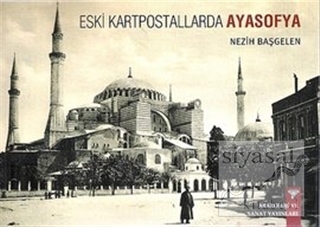 Eski Kartpostallarda Ayasofya