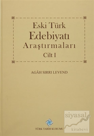 Eski Türk Edebiyatı Araştırmaları Cilt 1 (Ciltli) Agah Sırrı Levend