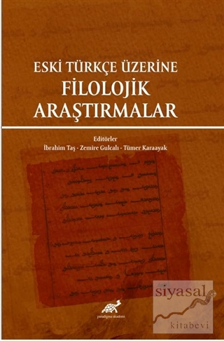 Eski Türkçe Üzerine Filolojik Araştırmalar İbrahim Taş