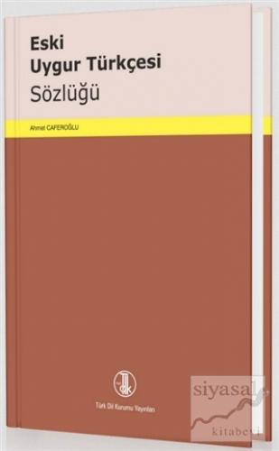 Eski Uygur Türkçesi Sözlüğü (Ciltli)