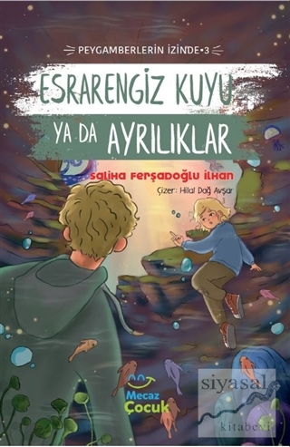 Esrarengiz Kuyu Ya Da Ayrılıklar
