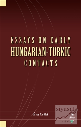 Essays On Early Hungarian-Turkic Contacts