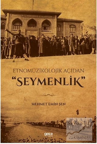Etnomüzikolojik Açıdan "Seymenlik"