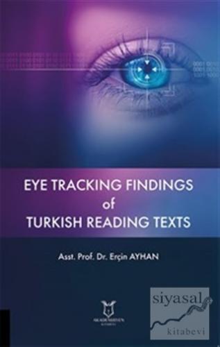 Eye Tracking Findings of Turkish Reading Texts