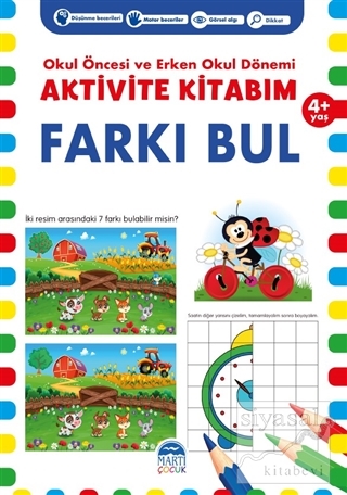 Farkı Bul 4+ Yaş - Okul Öncesi ve Erken Okul Dönemi Aktivite Kitabım