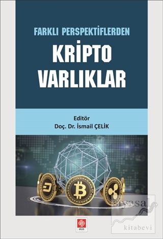 Farklı Perspektiflerden Kripto Varlıklar