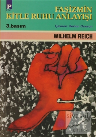 Faşizmin Kitle Ruhu Anlayışı Wilhelm Reich