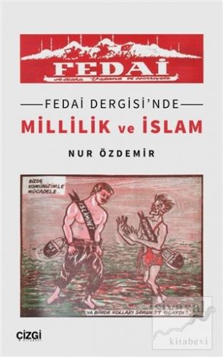 Fedai Dergisi'nde Millilik ve İslam Nur Özdemir