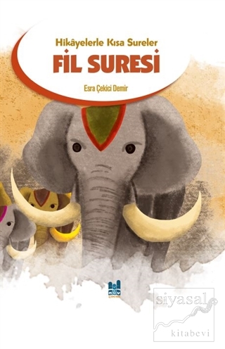 Fil Suresi - Hikayelerle Kısa Sureler Esra Çekici Demir