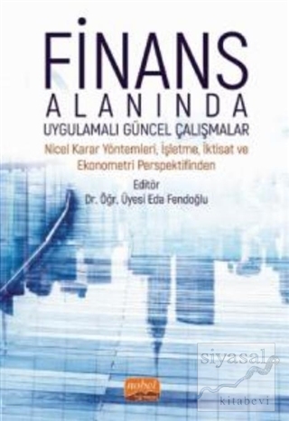 Finans Alanında Uygulamalı Güncel Çalışmalar