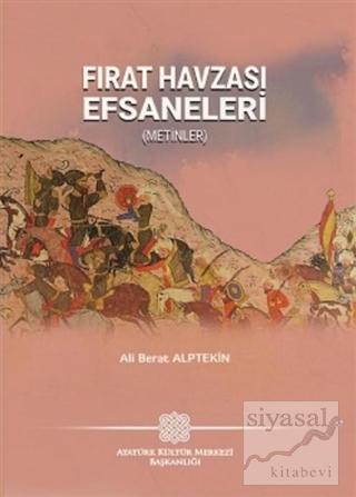 Fırat Havzası Efsaneleri Ali Berat Alptekin