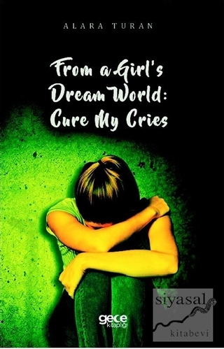 From a Girl's Dream World: Cure My Cries