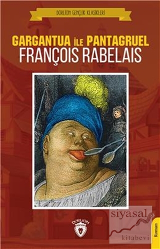 Gargantua İle Pantagruel François Rabelais