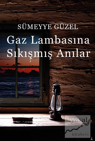 Gaz Lambasına Sıkışmış Anılar