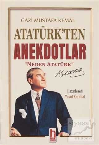 Gazi Mustafa Kemal Atatürk'ten Anekdotlar Yusuf Karahal