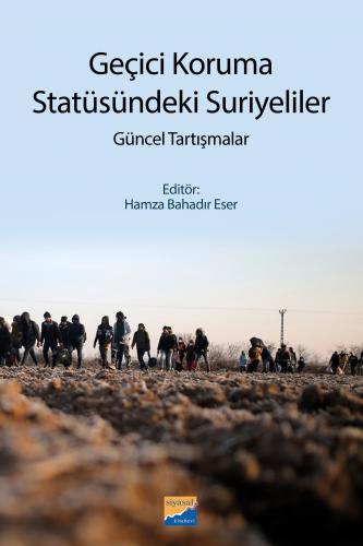 Geçici Koruma Statüsündeki Suriyeliler Hamza Bahadır Eser