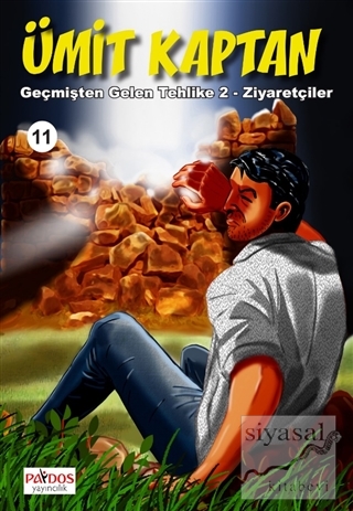 Geçmişten Gelen Tehlike 2 - Ziyaretçiler - Ümit Kaptan 11