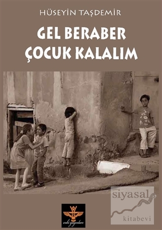 Gel Beraber Çocuk Kalalım