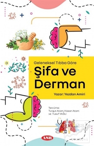 Geleneksel Tıbba Göre Şifa ve Derman