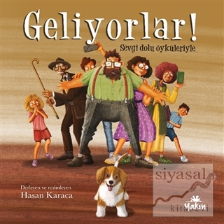 Geliyorlar! - Sevgi Dolu Öyküleriyle