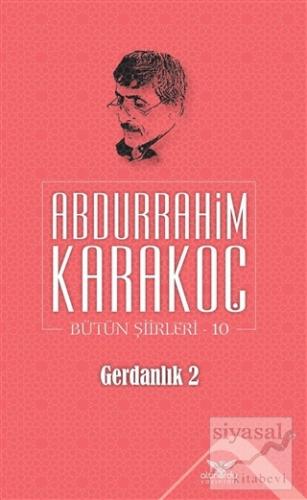 Gerdanlık 2 Abdurrahim Karakoç