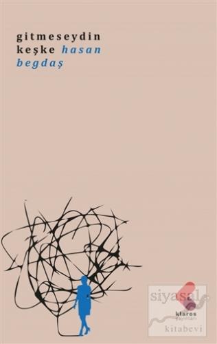 Gitmeseydin Keşke