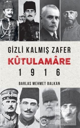 Gizli Kalmış Zafer Kutulamare 1916