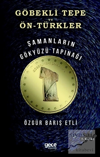 Göbekli Tepe ve Ön-Türkler Özgür Barış Etli