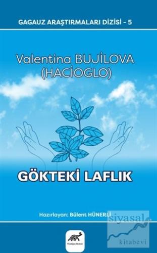 Gökteki Laflık Valentina Bujilova (Hacioglo)