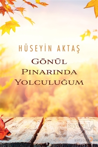 Gönül Pınarında Yolculuğum