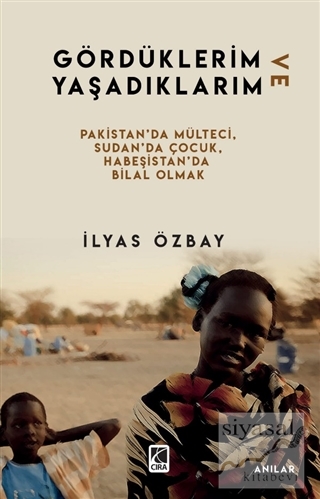 Gördüklerim ve Yaşadıklarım