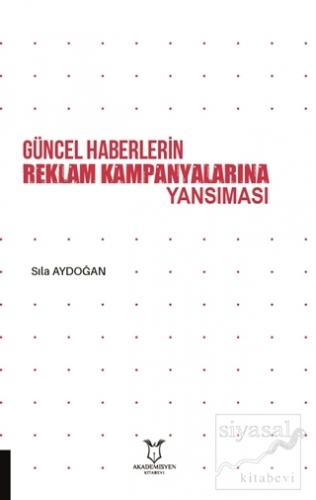 Güncel Haberlerin Reklam Kampanyalarına Yansıması Sıla Aydoğan