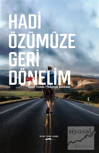Hadi Özümüze Geri Dönelim