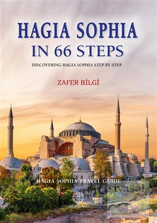 Hagia Sophia in 66 Steps Zafer Bilgi