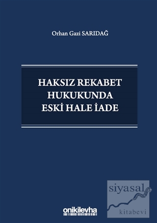 Haksız Rekabet Hukukunda Eski Hale İade